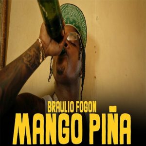 Braulio Fogon – Mango Piña